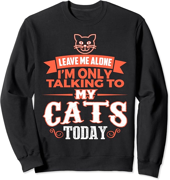 Cool Cat Shirt Talking To My Cats Only Cat Lovers